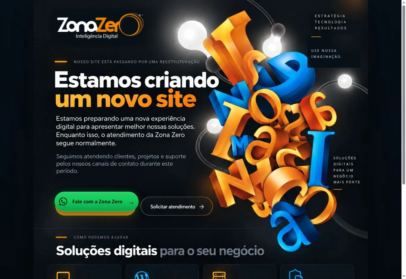 Captura real da página da Zona Zero: Estamos criando um novo site, com apresentação dos serviços e canais de atendimento.